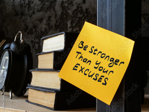 Be stronger than your excuses inscription on memo stick.