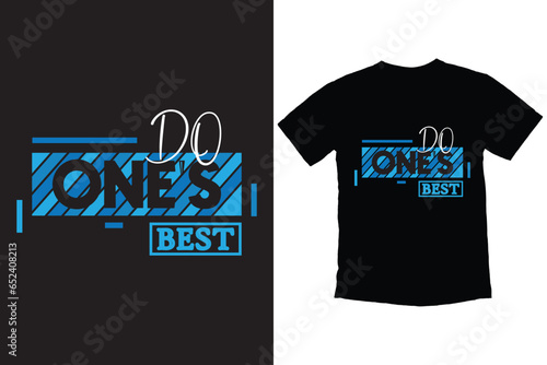 Do One's best T-shirt Design, motivational t-shirt design, inspire t Shirt design