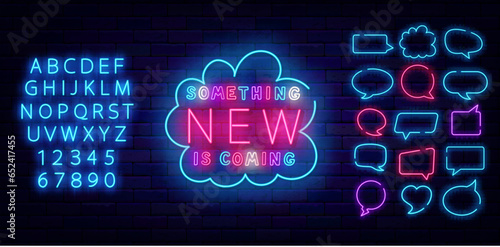 Something new is coming neon sign. Laser typography. Speech bubbles frames collection. Vector stock illustration