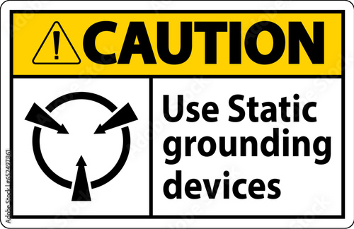 Caution Sign Use Static Grounding Devices