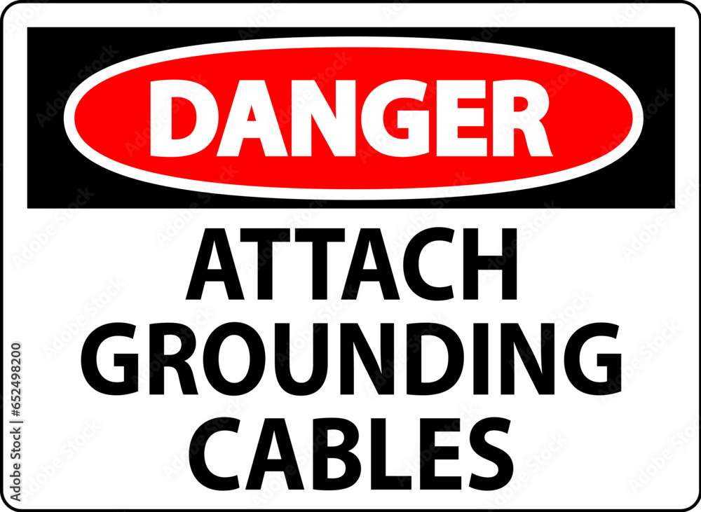 Danger Sign Attach Grounding Cables