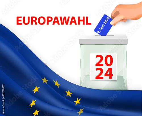 Plakat zur Abstimmung für die Europawahl 2024 mit der Europaflagge und einer Wahlurne, auf der eine Hand ihren Stimmzettel ablegt