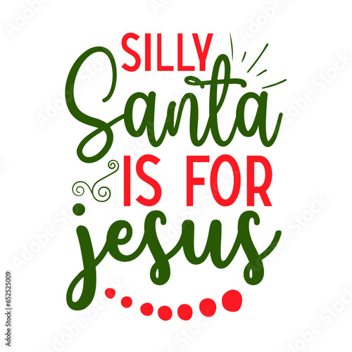 Silly Santa is for Jesus