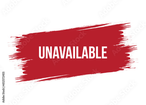 Brush style unavailable banner vector design illustration