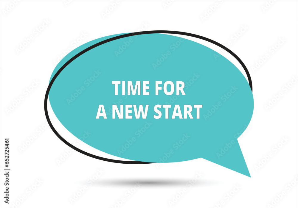 Time for a new start speech bubble text. Hi There on bright color for Sticker, Banner and Poster. vector illustration. Time for a new start speech bubble text. Hi There on bright color for Sticker, Banner and Poster. vector illustration.