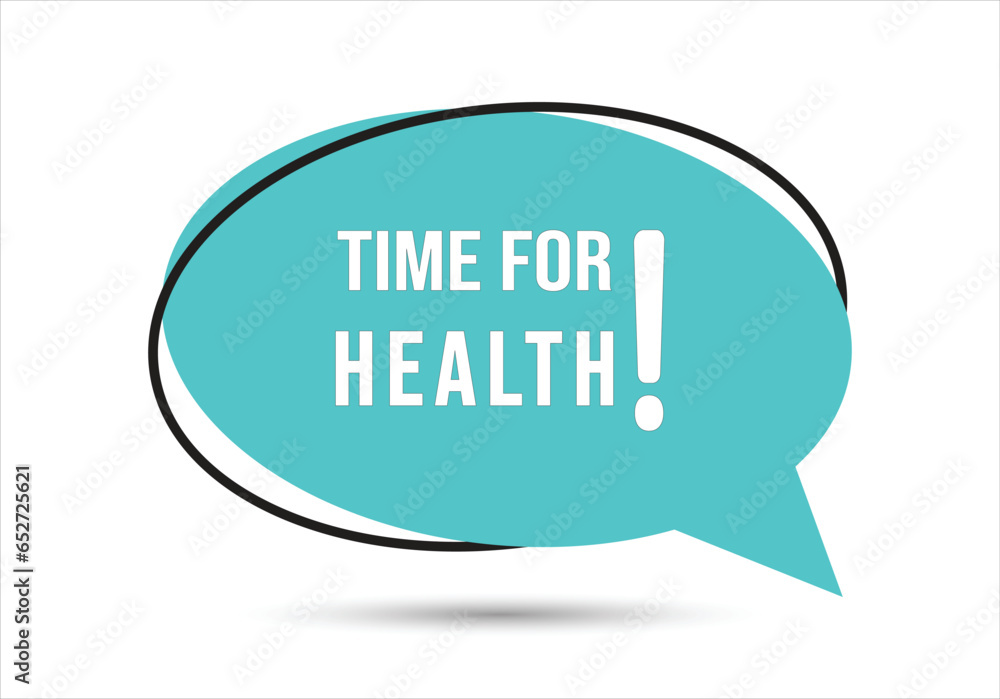 Time for health speech bubble text. Hi There on bright color for Sticker, Banner and Poster. vector illustration. Time for health speech bubble text. Hi There on bright color for Sticker, Banner and Poster. vector illustration.