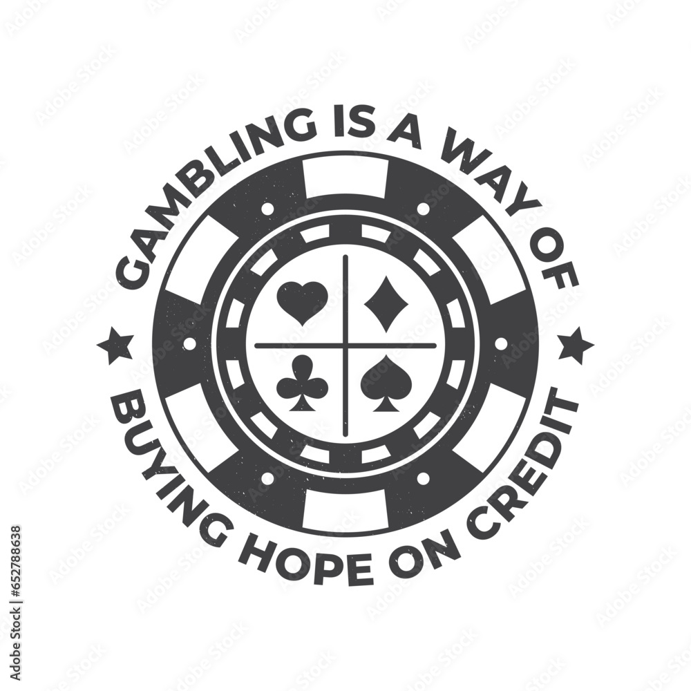 Gambling lucky logo, badge design with casino chips silhouette. Gambling is a way of buying hope on credit. Vector. Casino chips for poker or roulette for gambling industry, sport lottery services Gambling lucky logo, badge design with casino chips silhouette. Gambling is a way of buying hope on credit. Vector. Casino chips for poker or roulette for gambling industry, sport lottery services
