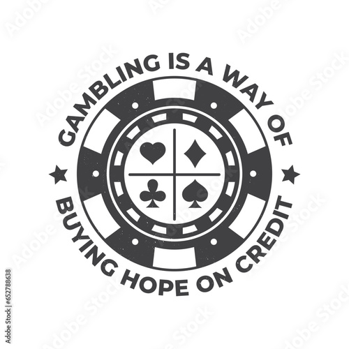 Gambling lucky logo, badge design with casino chips silhouette. Gambling is a way of buying hope on credit. Vector. Casino chips for poker or roulette for gambling industry, sport lottery services
