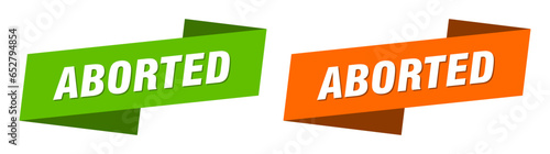 aborted banner. aborted ribbon label sign set