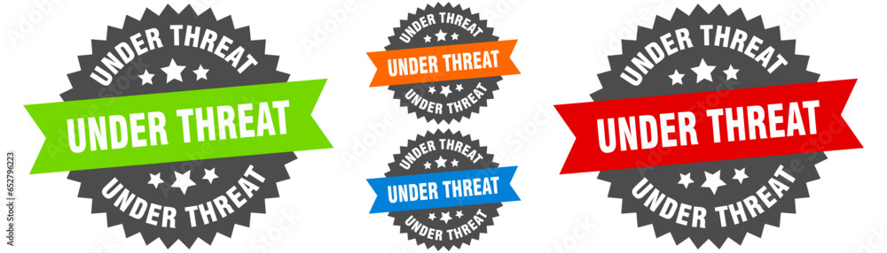 under threat sign. round ribbon label set. Seal under threat sign. round ribbon label set. Seal