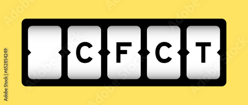 Black color in word CFCT (Abbreviation of Cash Flow Cycle Time) on slot banner with yellow color background