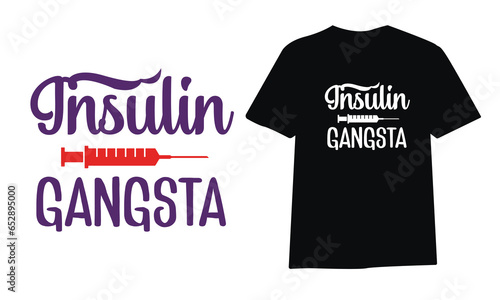 insulin gangsta Diabetes Awareness t-shirt design, typography, poster design, diabetes awareness t-shirt design vector template.