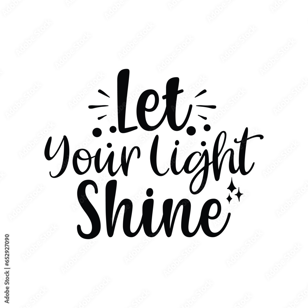 Obraz premium let your light shine