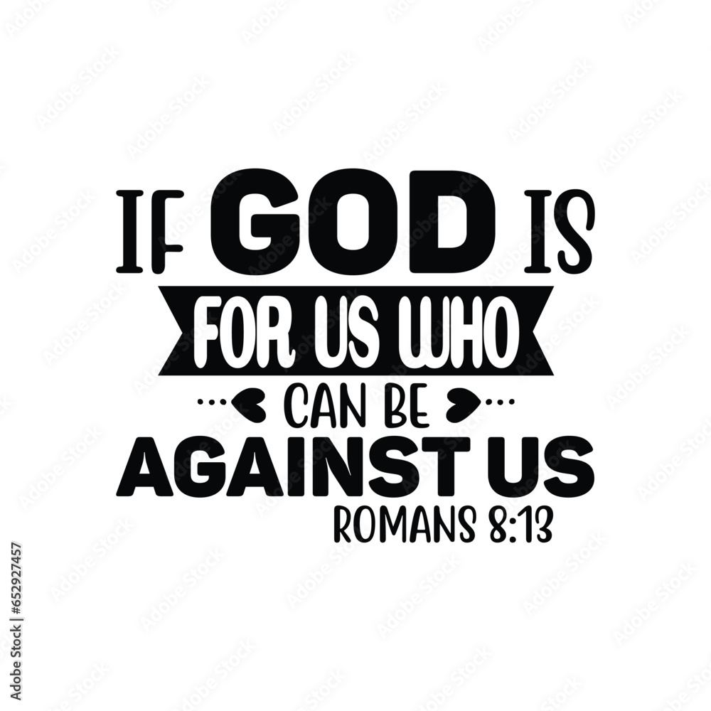 if god is for us who can be against us 