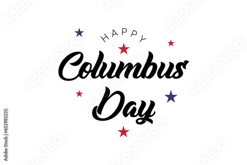 Happy Columbus Day Greeting Card for advertising  poster  banner  template with American flag. Columbus day wallpaper. 
