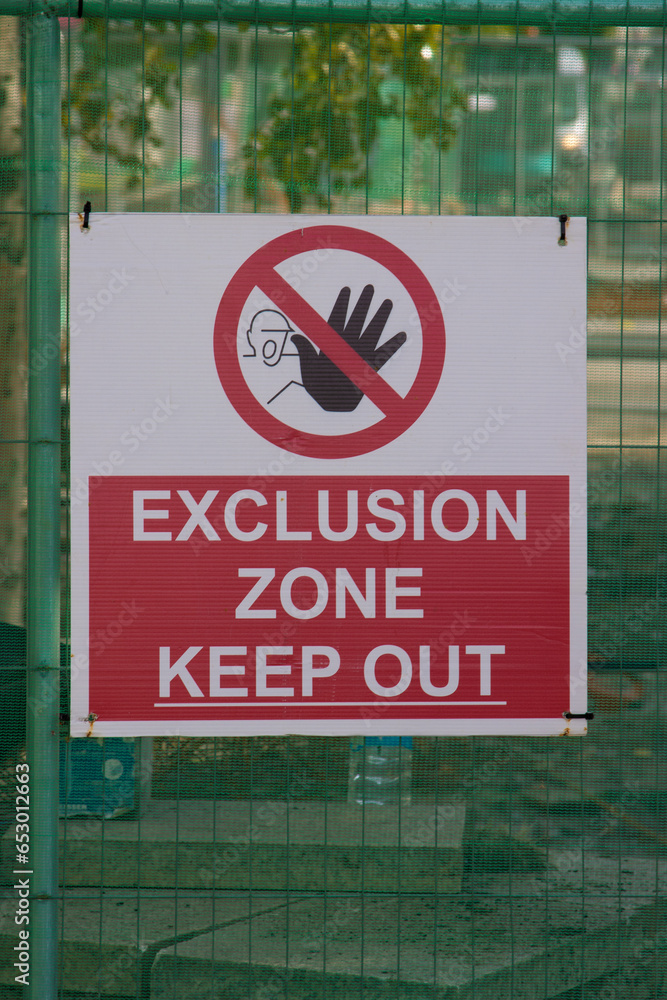 exclusion zone keep out warning sign