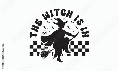 the witch is in svg, halloween svg design bundle, Retro halloween svg, happy halloween vector, pumpkin, witch, spooky, ghost, funny halloween t-shirt quotes Bundle, Cut File Cricut, Silhouette 