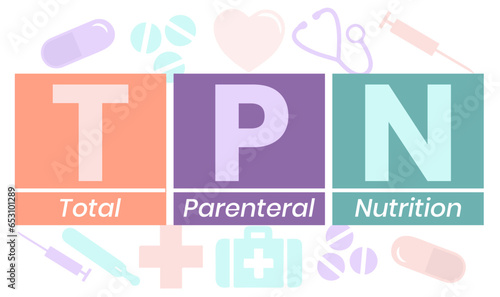 TPN - Total Parenteral Nutrition acronym. medical concept background. vector illustration concept with keywords. lettering illustration with icons for web banner, flyer, landing page