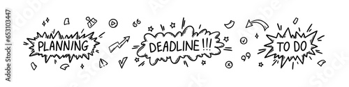 Planning, deadline and to do text in speech bubble. Hand drawn vector illustration for business, plans making, strategy development designs. Doodle freehand drawing