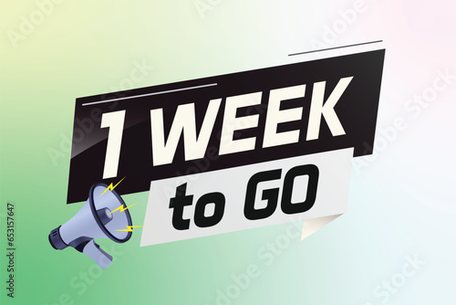 1 week to go word concept vector illustration with megaphone and 3d style for use landing page, template, ui, web, mobile app, poster, banner, flyer, background, gift card, coupon