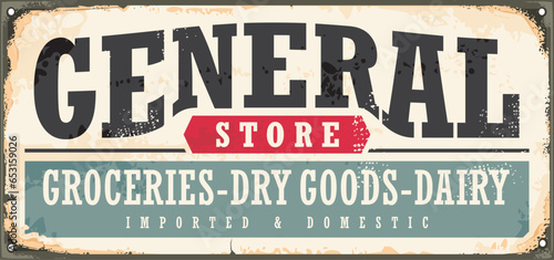 General store vintage sign board with retro typography on old scratched metal background. Vector texture illustration shop sign template.