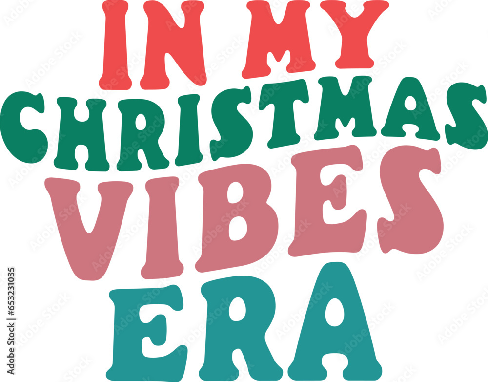 In My Christmas Vibes Era Retro Christmas T-shirt Design