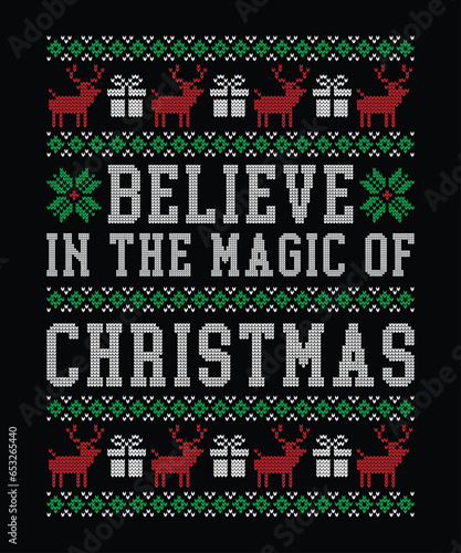 believe in the magic of christmas-Ugly Christmas Sweater