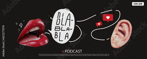 Podcast theme banner. Open mouth with red lipstick says Speech Bubble and a line leads this into the ear of a follower from which comes the likes. Vector collage with textures and doodles.