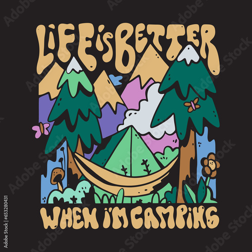 Life is better when I am camping artwork - editable vector best design for t shirts and could be used any item
