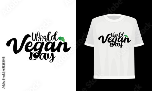 World vegan day. Vegan t-shirt design.