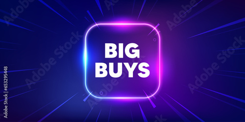 Big buys tag. Neon light frame box banner. Special offer price sign. Advertising discounts symbol. Big buys neon light frame message. Vector