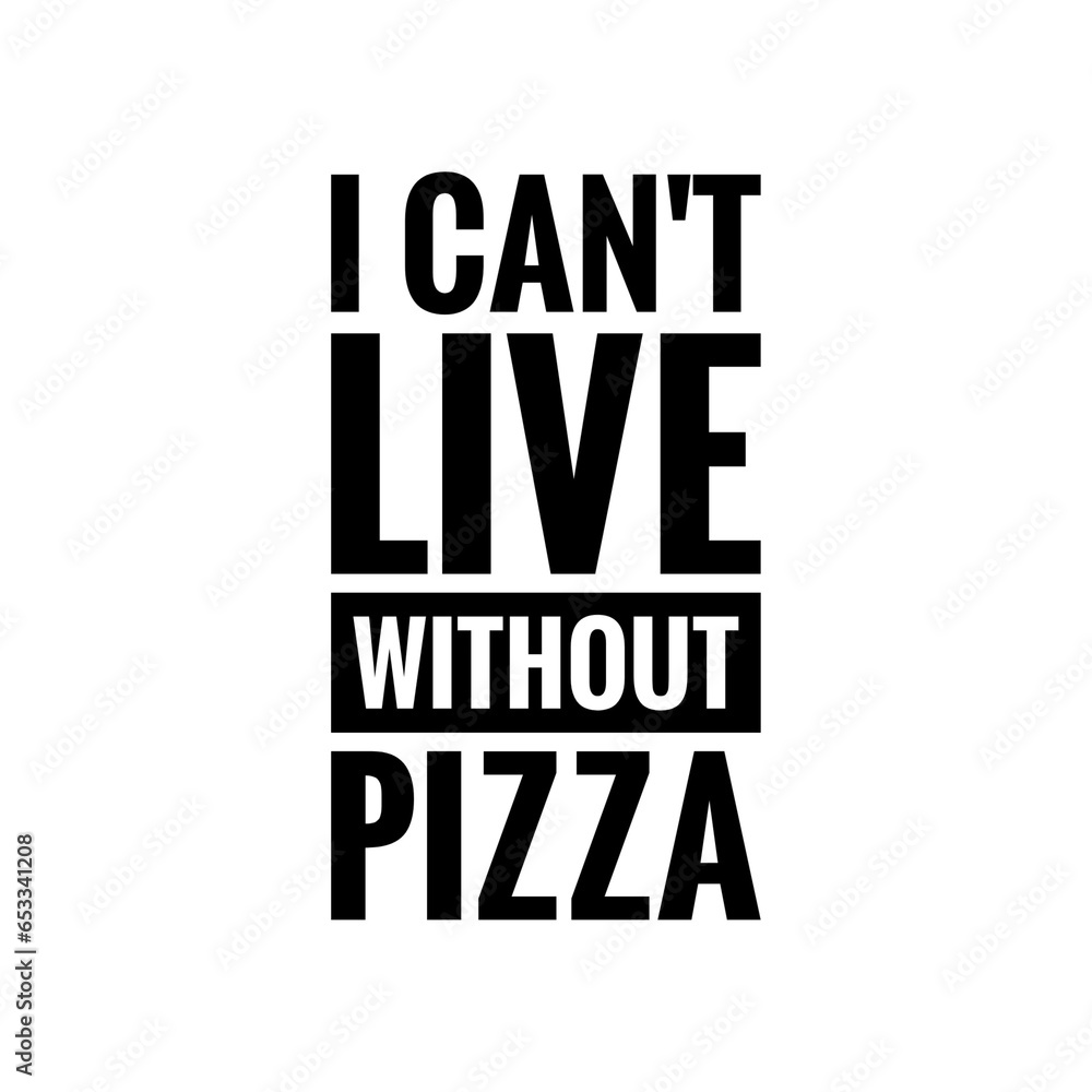 Obraz premium Pizza Funny Quote Illustration