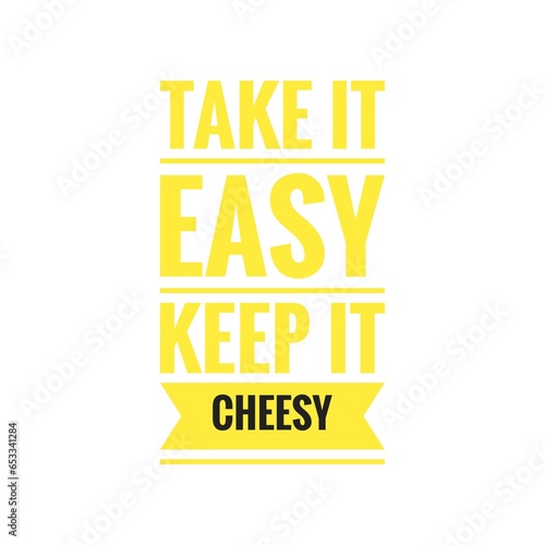 Obraz na plátně ''Keep it cheesy'' Catchy Funny Pizza Quote Illustration