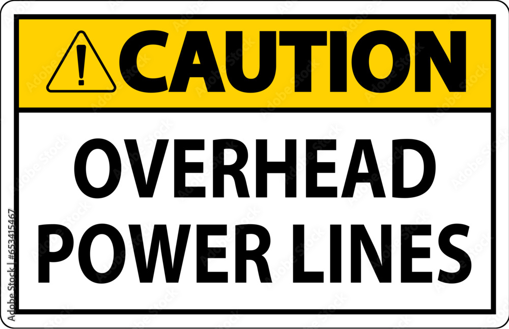 Caution Sign Overhead Power Lines