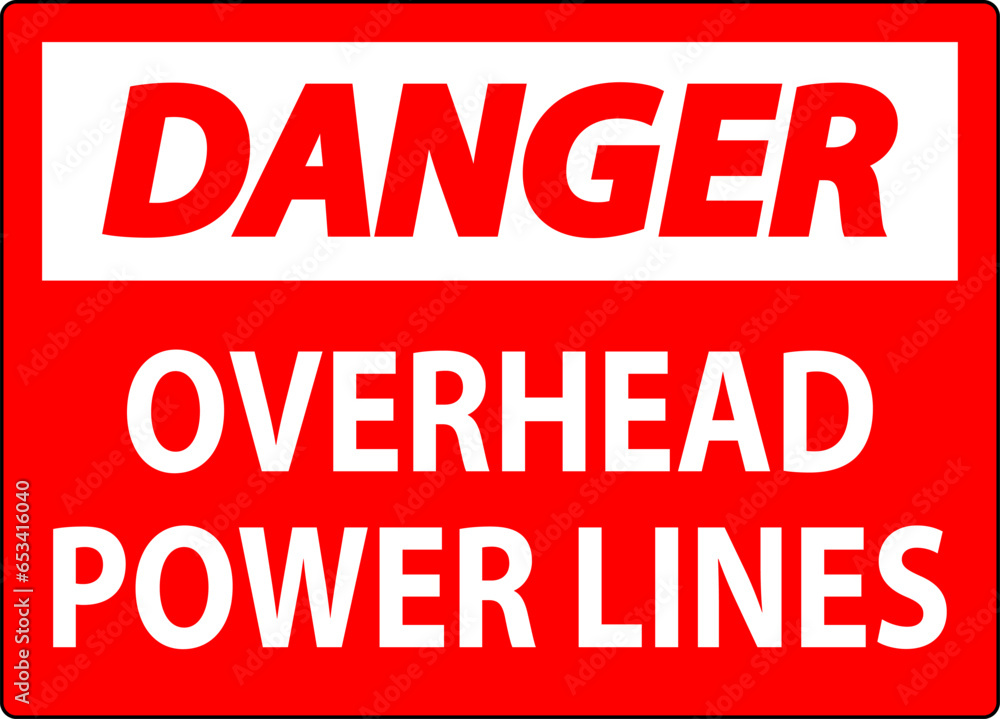 Danger Sign Overhead Power Lines Danger Sign Overhead Power Lines