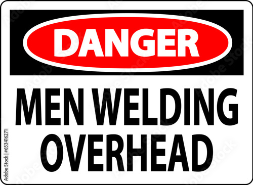 Danger Sign Men Welding Overhead