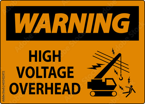 Warning Sign High Voltage Overhead