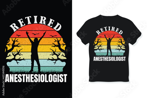 Retired anesthesiologist Retro Funny Retirement T-Shirt Design