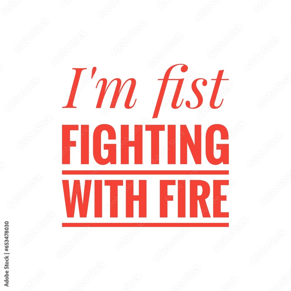 ''Firefighter'' Quote Ilustration ''Firefighter'' Quote Ilustration