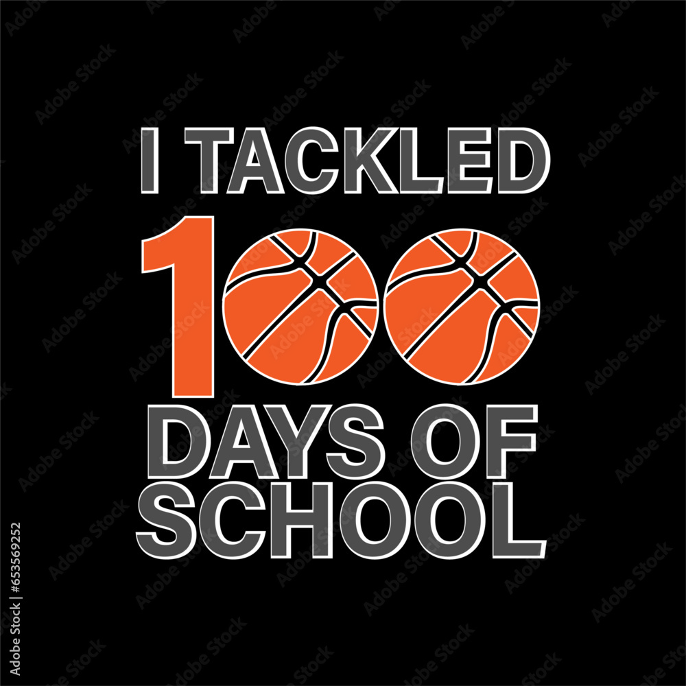 1 tackled 100 days of school, 100 days school t shirt.