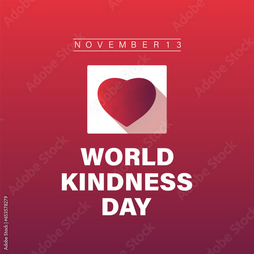 World Kindness Day Vector Illustration with Hearts and Helping Hands observed on November 13. Vector template for background, banner, card, poster design.