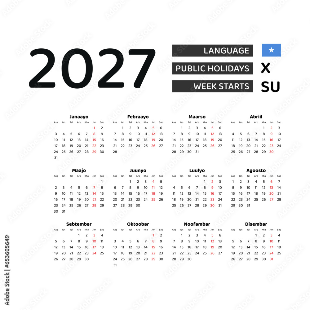 Calendar 2027 Somali language with Somalia public holidays. Week starts from Sunday. Graphic design vector illustration.