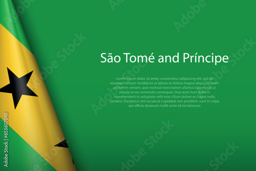 national flag Sao Tome and Principe isolated on background with copyspace