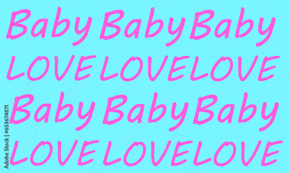 Obraz premium Phrase text baby love handwritten lettering script vector background collor