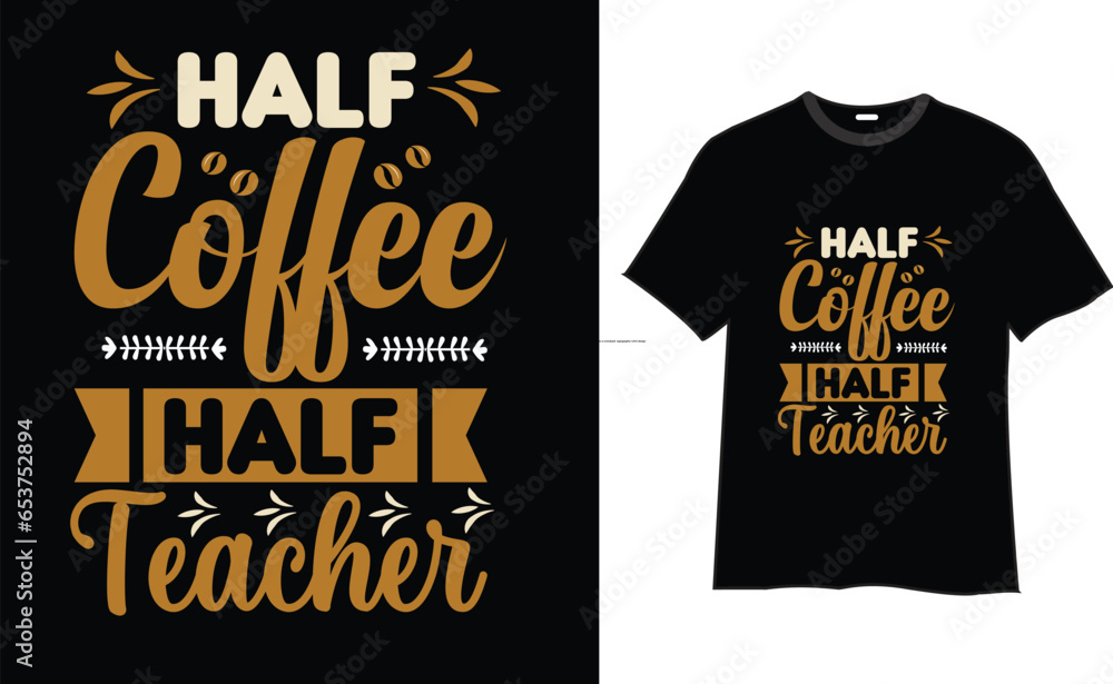 Coffee t-shirt design , coffee designs, coffee t-shirt quotes, Vector T-shirt Design, typography quotes Coffee t-shirt design , coffee designs, coffee t-shirt quotes, Vector T-shirt Design, typography quotes
