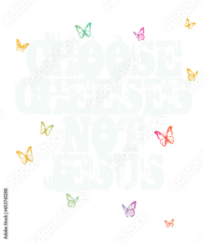 Religion Satire: Choose Cheeses - Not Jesus
