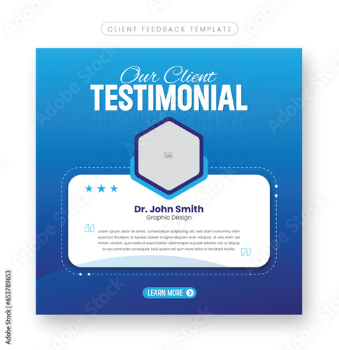 Set of customer review testimonial template for social media post banner and Client feedback square flyer or poster template, client testimonial social media banner or ads collection