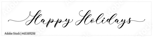 Happy Holidays lettering. Greeting handwritten calligraphy design. Happy Holidays, text design.