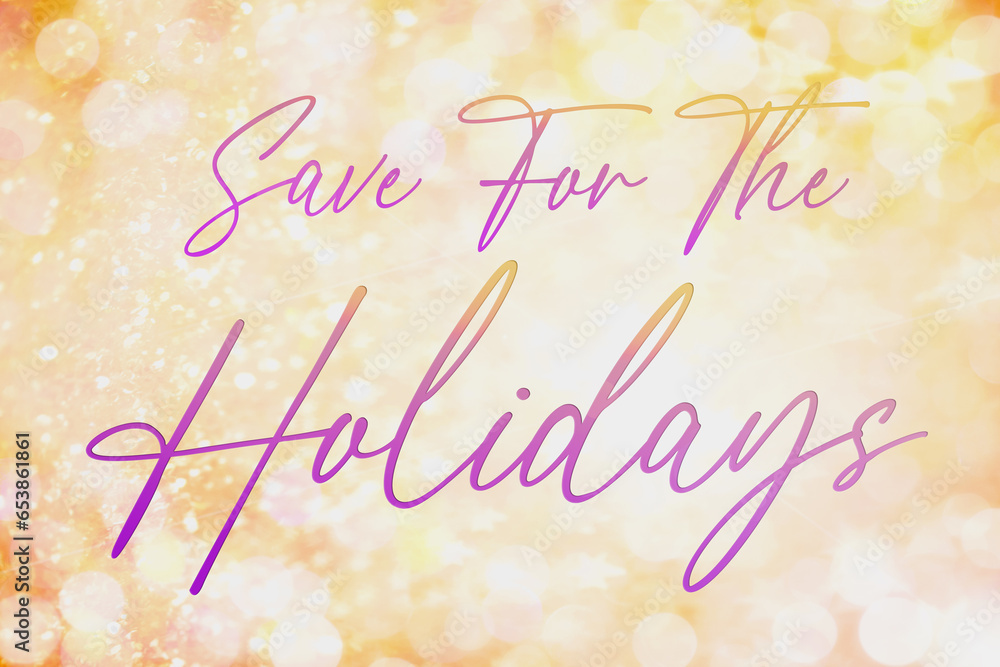 Illustration of Save For The Holidays advertisement sign with purple gradient text. Illustration of Save For The Holidays advertisement sign with purple gradient text.