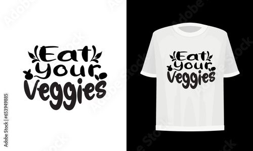Eat your veggies. Vegan t-shirt design. 